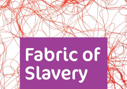 Fabric of Slavery onderzoeksrapport naar mensenrechten in de textielindustrie